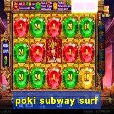 poki subway surf